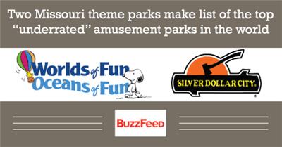 Kansas City's Worlds of Fun and Branson's Silver Dollar City were recently named to Buzzfeed's list of the "top 26 underrated amusement parks to visit before you die."